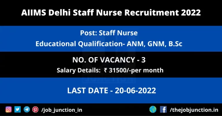 Overview Of AIIMS Delhi Staff Nurse Recruitment 2022