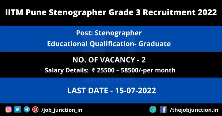 Overview Of IITM Pune Stenographer Grade 3 Recruitment 2022
