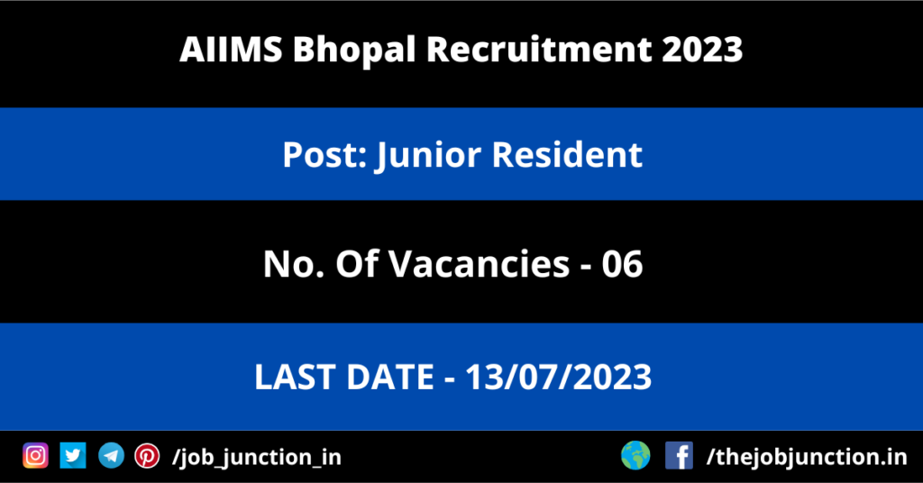 SSMC Rewa Recruitment 2023 JOB JUNCTION AIIMS Bhopal Junior Resident Recruitment 2023