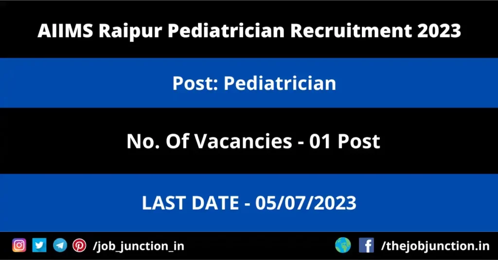 AIIMS Jodhpur Group C Recruitment 2023 JOB JUNCTION AIIMS Raipur Pediatrician Recruitment 2023