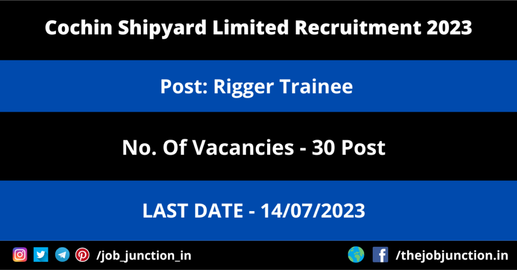 Indian Coast Guard Recruitment 2023 JOB JUNCTION CSL Rigger Trainee Recruitment 2023