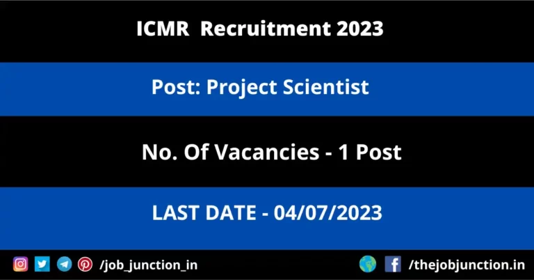 ICMR Project Scientist Recruitment 2023