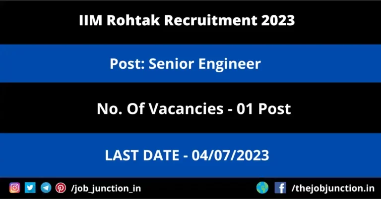 IIM Rohtak Senior Engineer Recruitment 2023