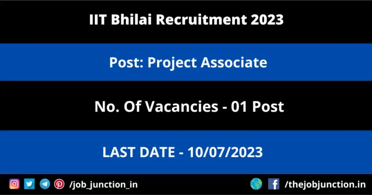 IIT Bhilai Project Associate Recruitment 2023
