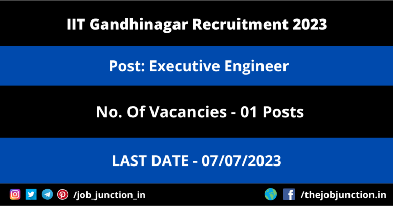 IIT Gandhinagar Executive Engineer Recruitment 2023