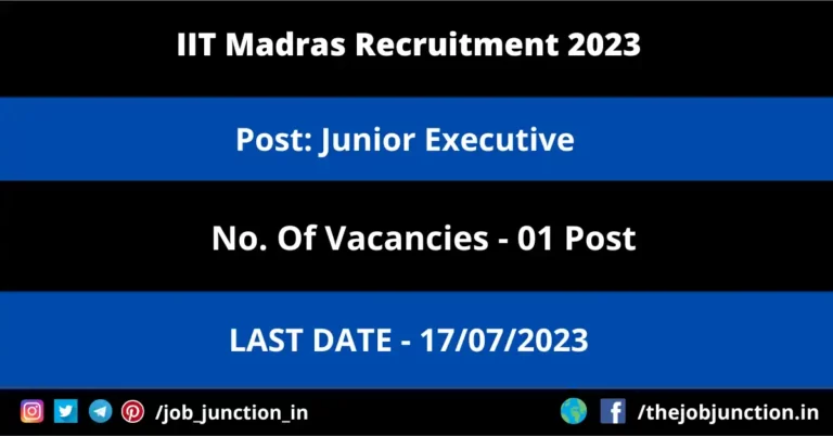 IIT Madras Junior Executive Recruitment 2023