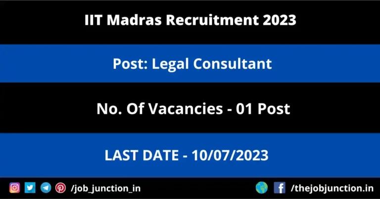 IIT Madras Legal Consultant Recruitment 2023