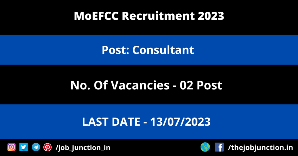 MoEFCC Consultant Recruitment 2023 JOB JUNCTION MoEFCC Consultant Recruitment 2023