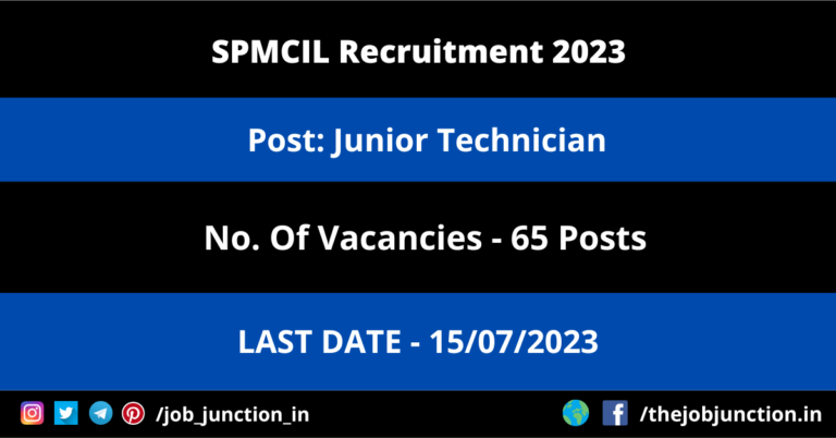 SPMCIL Junior Technician Recruitment 2023