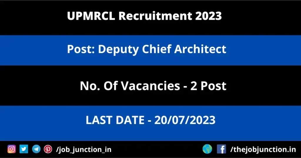 UPMRCL Deputy Chief Architect Recruitment 2023 JOB JUNCTION UPMRCL Deputy Chief Architect Recruitment 2023