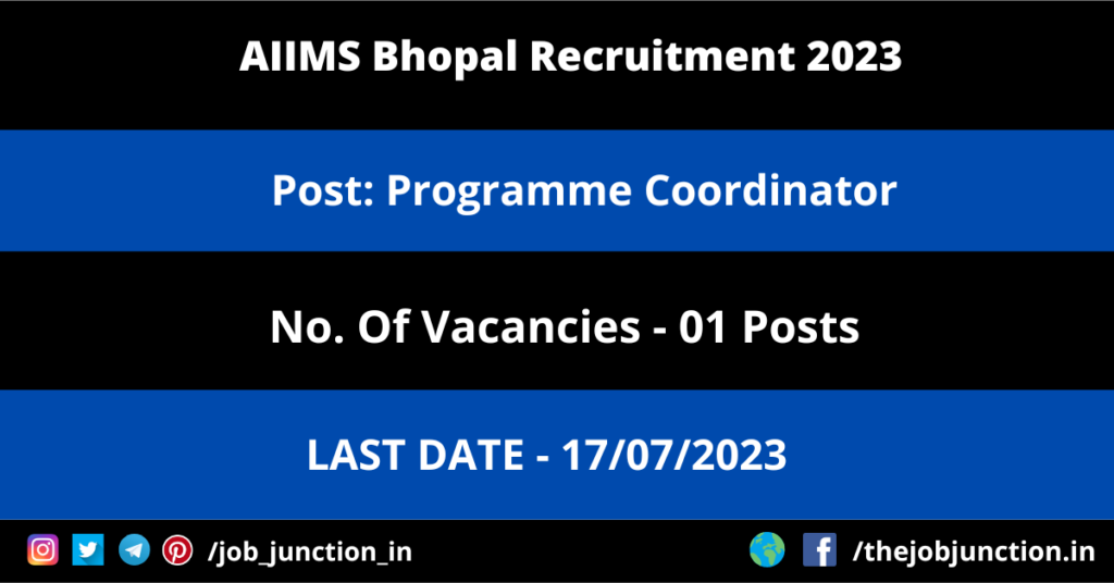 SSMC Rewa Recruitment 2023 JOB JUNCTION AIIMS Bhopal Programme Coordinator Recruitment 2023