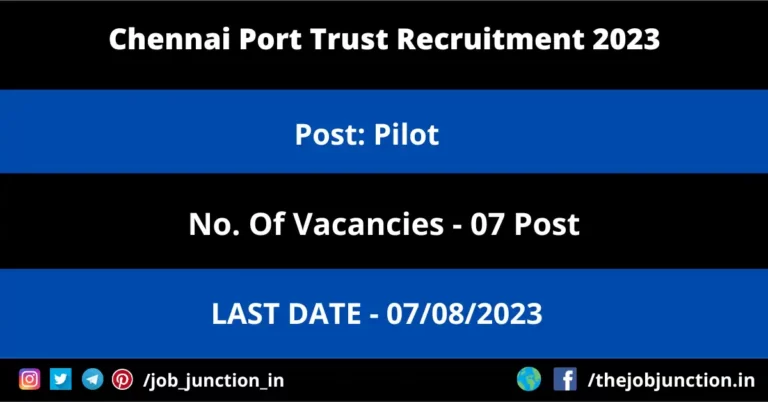 Chennai Port Trust Pilot Recruitment 2023