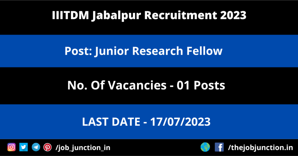 IIT Ropar JRF Recruitment 2023 JOB JUNCTION IIITDM Jabalpur JRF Recruitment 2023