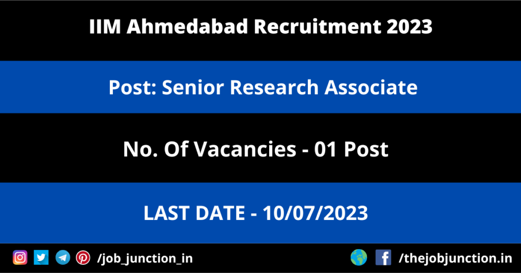 IIM Ahmedabad SRA Recruitment 2023 JOB JUNCTION IIM Ahmedabad SRA Recruitment 2023