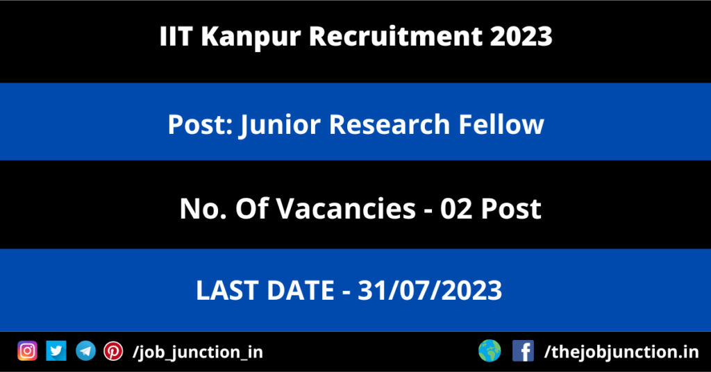 NCB Intelligence Officer Recruitment 2023 JOB JUNCTION IIT Kanpur JRF Recruitment 2023