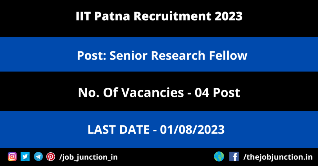 IIT Ropar JRF Recruitment 2023 JOB JUNCTION IIT Patna SRF Recruitment 2023
