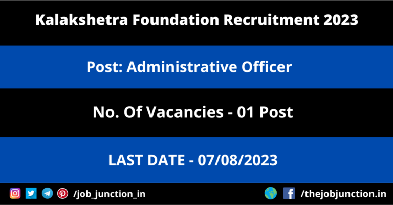 Kalakshetra Foundation AO Recruitment 2023