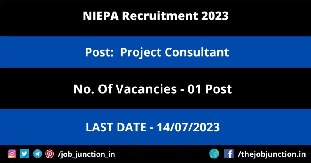 NIEPA Project Consultant Recruitment 2023 JOB JUNCTION NIEPA Project Consultant Recruitment 2023