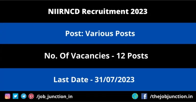 NIIRNCD Recruitment 2023