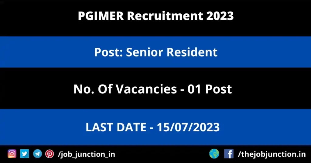 MHRB Assam Recruitment 2023 JOB JUNCTION PGIMER Senior Resident Recruitment 2023