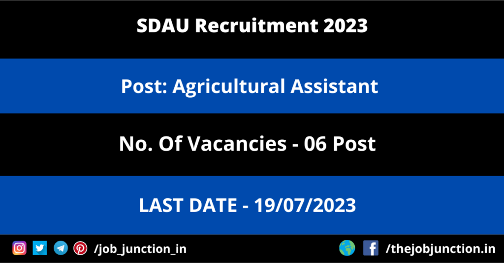 Gujarat PSC Recruitment 2023 JOB JUNCTION SDAU Agricultural Assistant Recruitment 2023