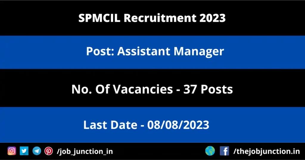 NAM Assam Recruitment 2023 JOB JUNCTION SPMCIL Recruitment 2023