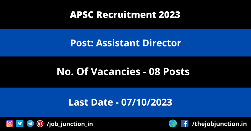 JIPMER Recruitment 2025 JOB JUNCTION APSC Assistant Director Recruitment 2023