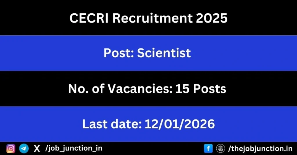 CECRI Scientist Recruitment 2025 JOB JUNCTION CECRI Scientist Recruitment 2025