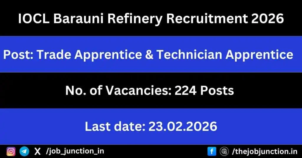 IOCL Barauni Refinery Recruitment 2026 JOB JUNCTION IOCL Barauni Refinery Recruitment 2026