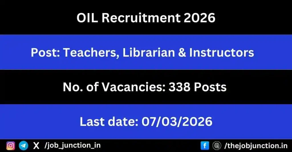 OIL Teacher Recruitment 2026 JOB JUNCTION OIL Teacher Recruitment 2026