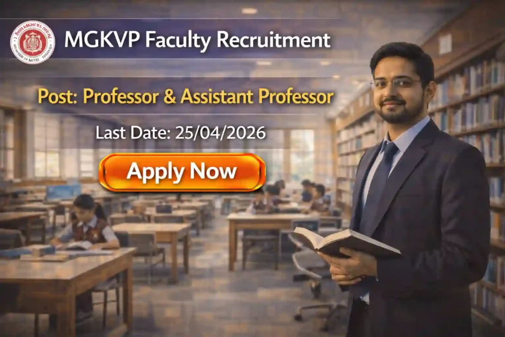 MGKVP Professor Recruitment 2026 JOB JUNCTION MGKVP Professor Recruitment 2026