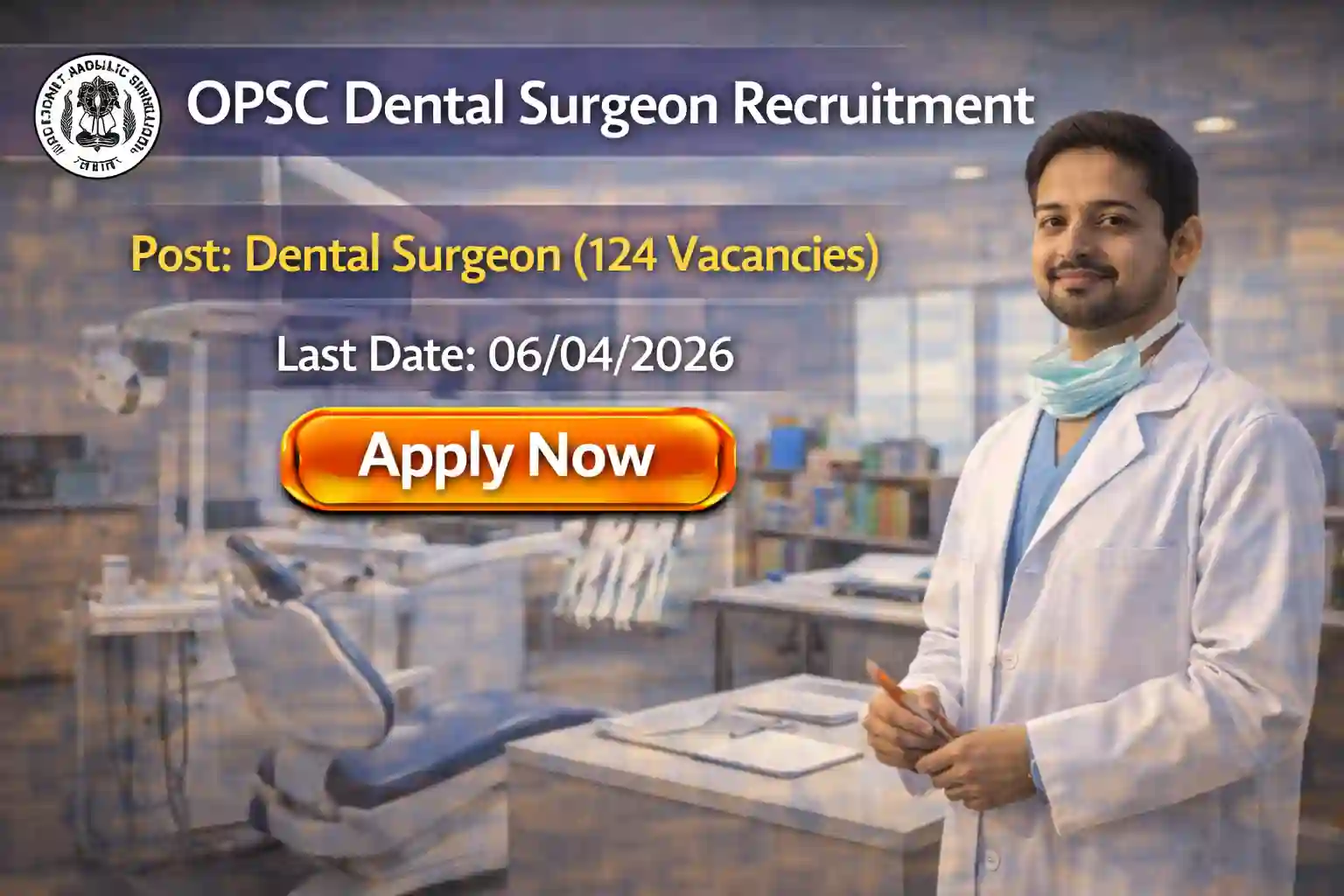 OPSC Dental Surgeon Recruitment 2026
