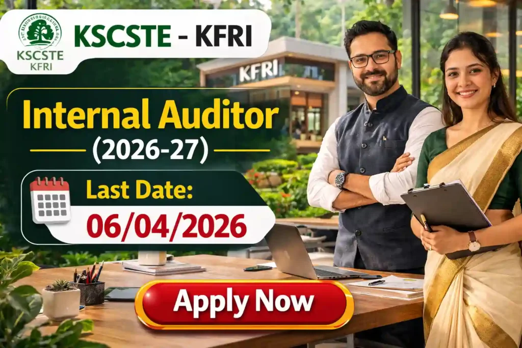 KSCSTE-KFRI Recruitment 2026 JOB JUNCTION KSCSTE-KFRI Recruitment 2026