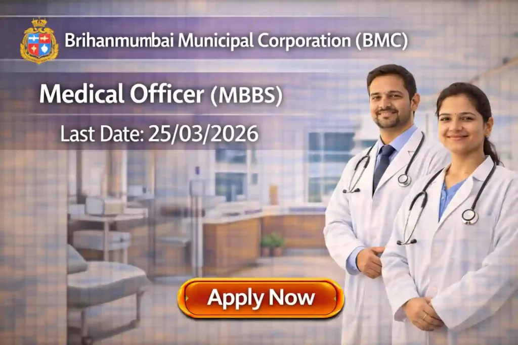 BMC Medical Officer Recruitment 2026 JOB JUNCTION BMC Medical Officer Recruitment 2026