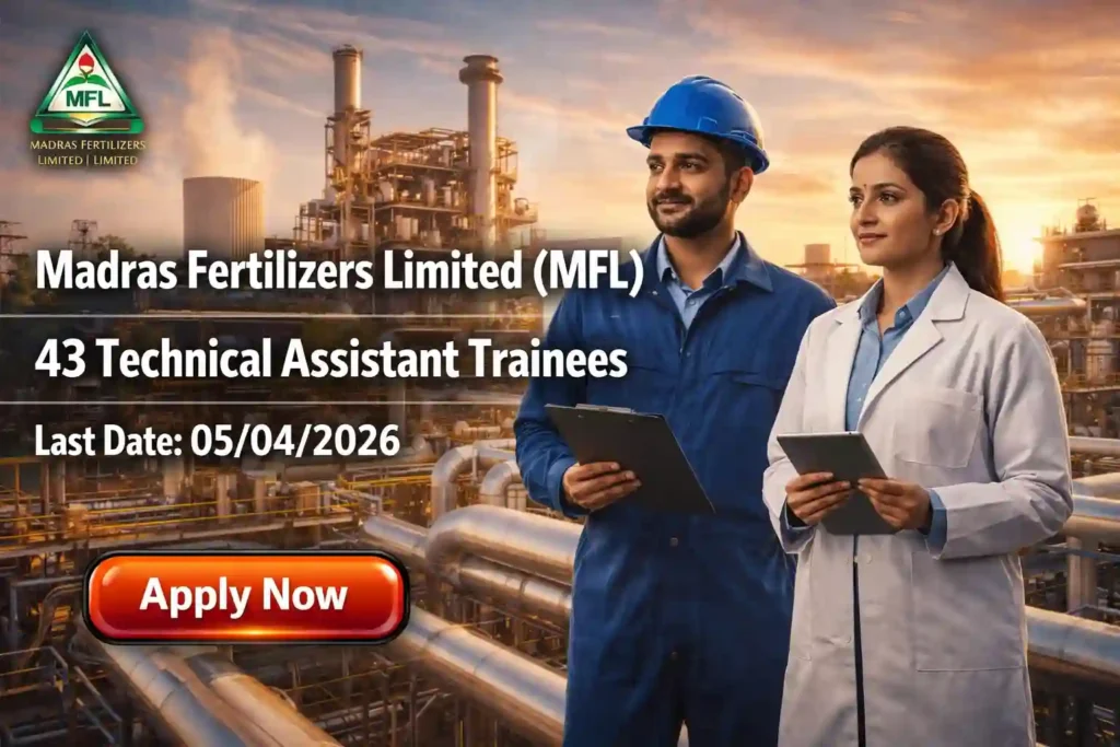 Madras Fertilizers Limited Recruitment 2026 JOB JUNCTION Madras Fertilizers Limited Recruitment 2026