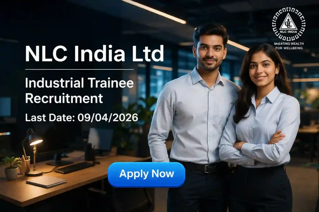 NLC India Industrial Trainee Recruitment 2026 JOB JUNCTION NLC India Industrial Trainee Recruitment 2026 Notification