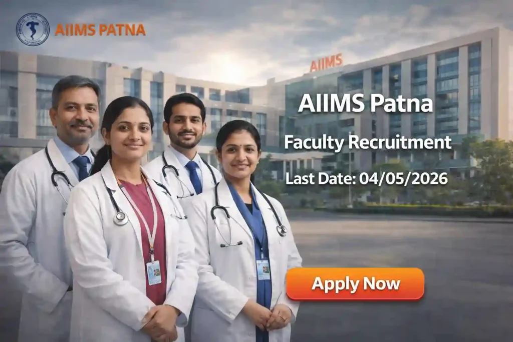 AIIMS Patna Faculty Recruitment 2026 JOB JUNCTION AIIMS Patna Faculty Recruitment 2026 Notification