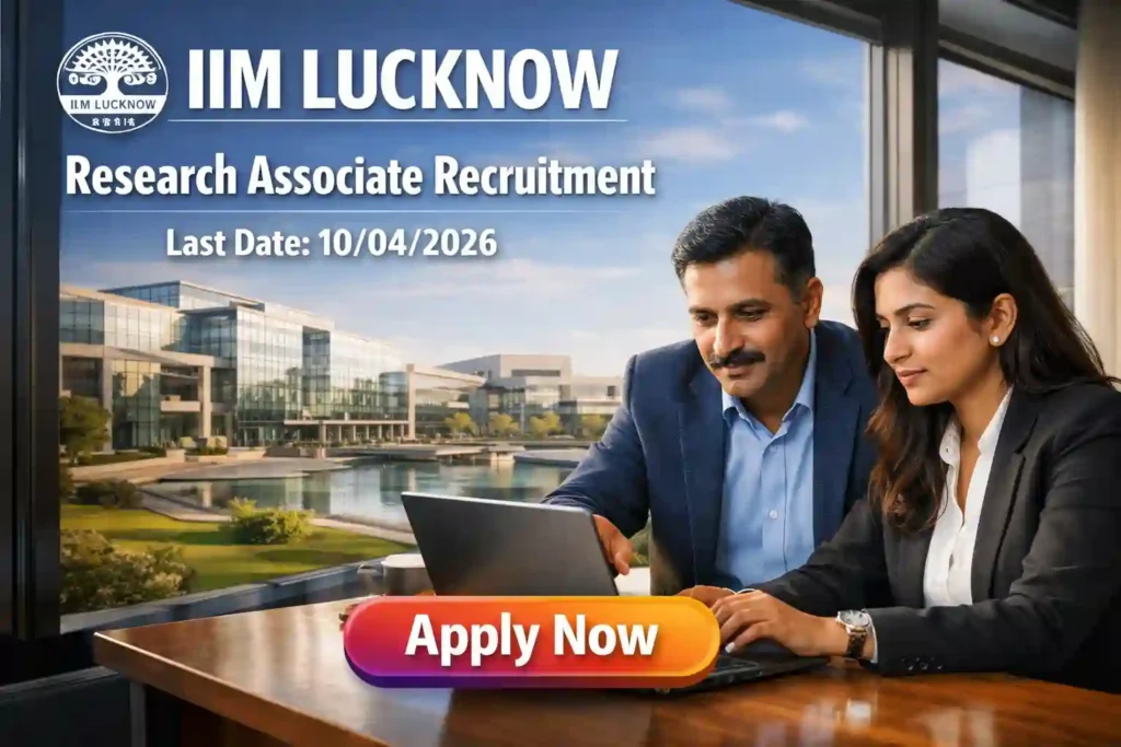 IIM Lucknow RA Recruitment 2026 JOB JUNCTION IIM Lucknow RA Recruitment 2026 Notification