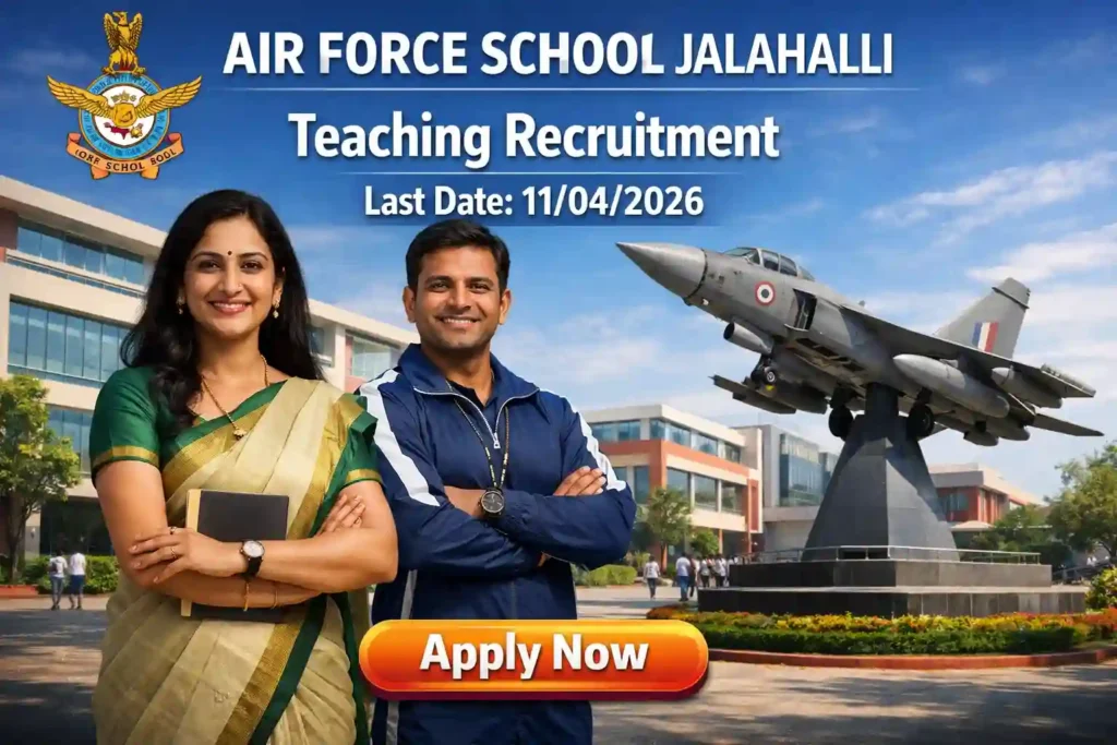Air Force School Jalahalli Recruitment 2026 JOB JUNCTION Air Force School Jalahalli Recruitment 2026 Notification