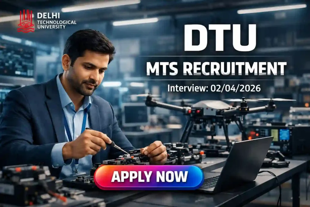 DTU MTS Recruitment 2026 JOB JUNCTION DTU MTS Recruitment 2026 Notification