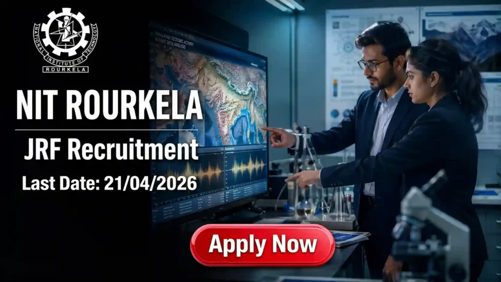 NIT Rourkela Junior Research Fellow Recruitment 2026 JOB JUNCTION NIT Rourkela Junior Research Fellow Recruitment 2026