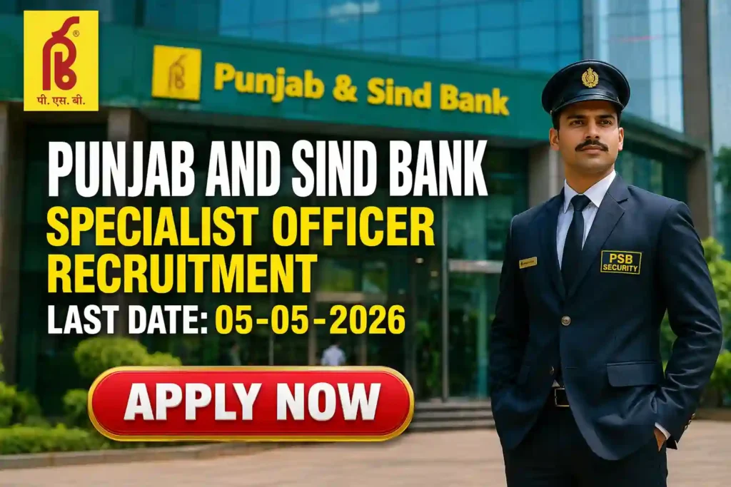 Punjab and Sind Bank Specialist Officer Recruitment 2026 JOB JUNCTION Punjab and Sind Bank Specialist Officer Recruitment 2026