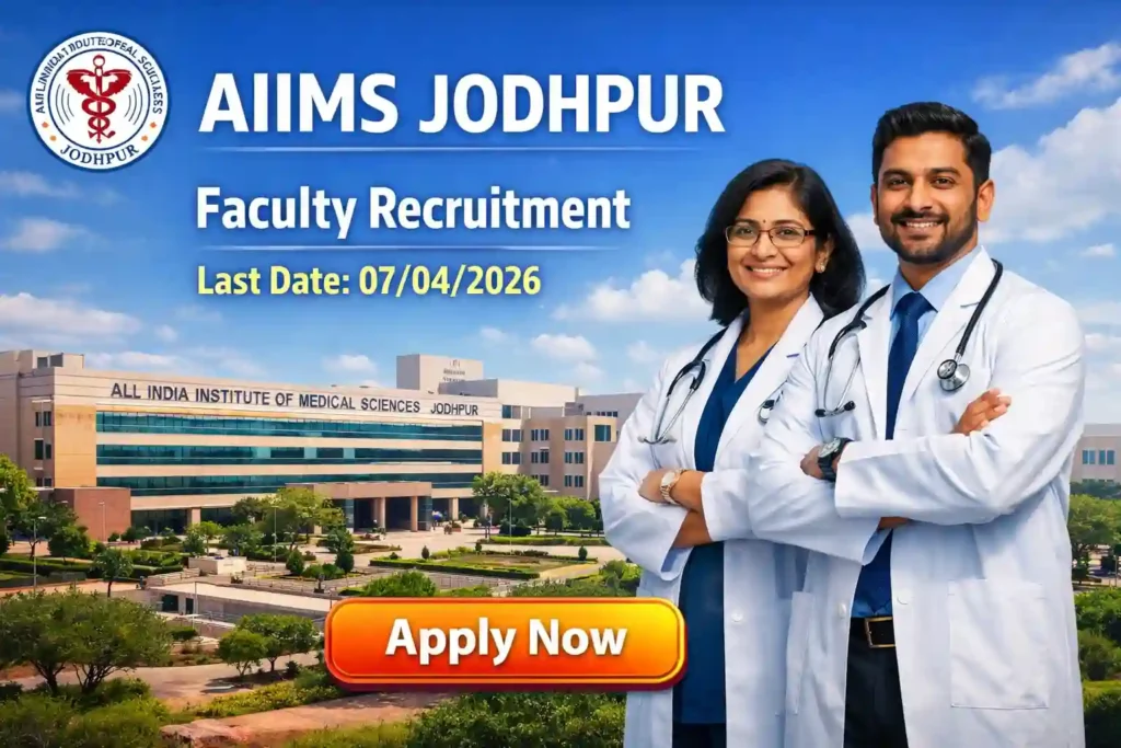 AIIMS Jodhpur Faculty Recruitment 2026 JOB JUNCTION AIIMS Jodhpur Faculty Recruitment 2026 Notification