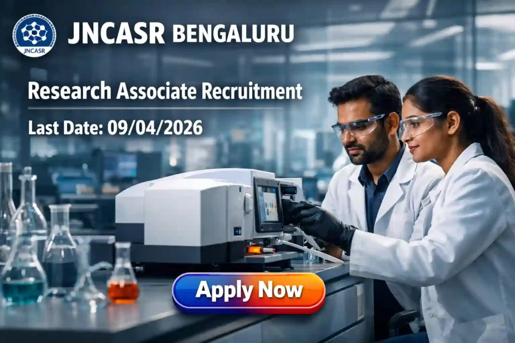 JNCASR Research Associate Recruitment 2026 JOB JUNCTION JNCASR Research Associate Recruitment 2026 Notification