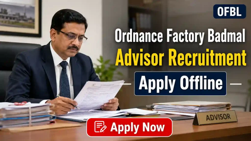 SIDBI Specialist Officers Recruitment 2026 JOB JUNCTION Ordnance Factory Badmal Advisor Recruitment 2026 Notification