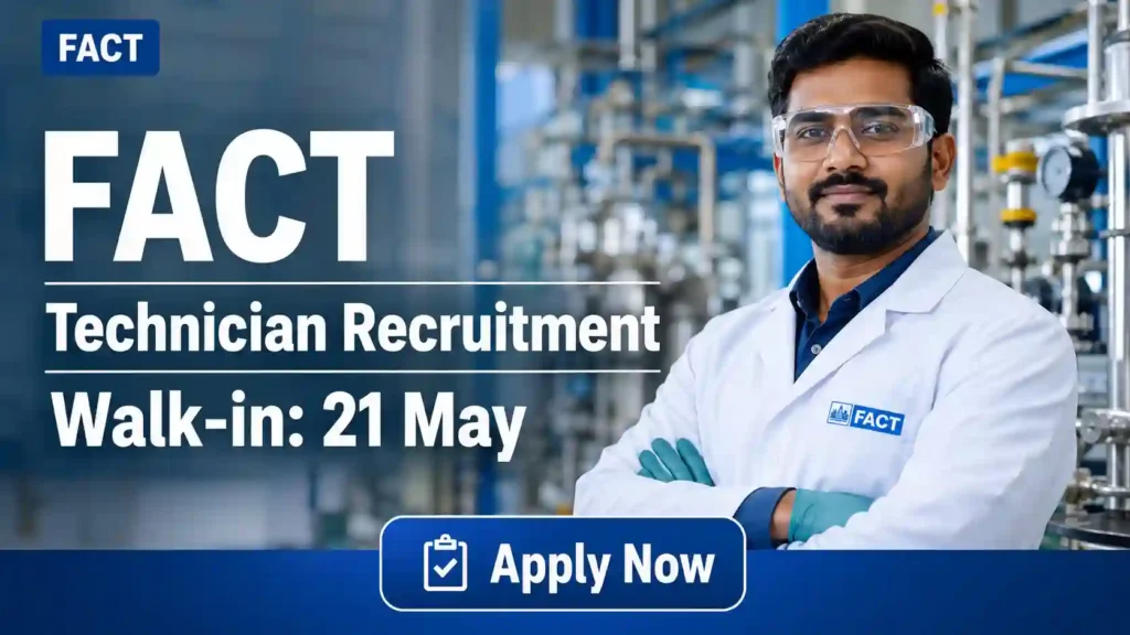 FACT Inquiry Officer Recruitment 2026 JOB JUNCTION FACT Technician Recruitment 2026 Notification