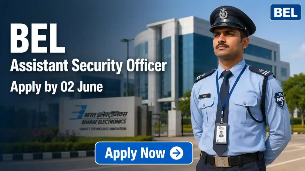 BEL Assistant Security Officer Recruitment 2026 JOB JUNCTION BEL Assistant Security Officer Recruitment 2026 Notification