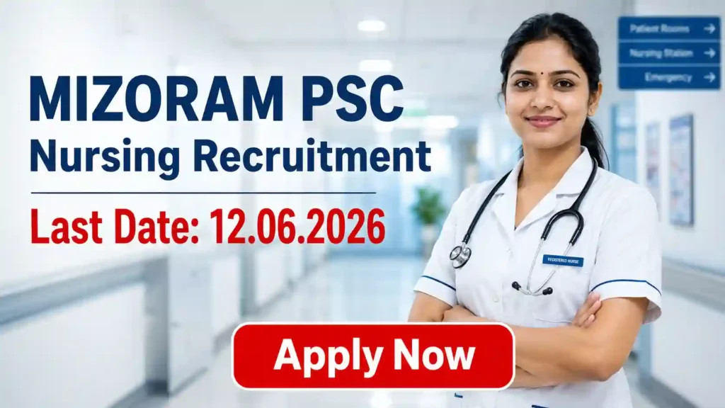 RITES Recruitment May 2026 JOB JUNCTION Mizoram PSC Nursing Recruitment 2026 Notification