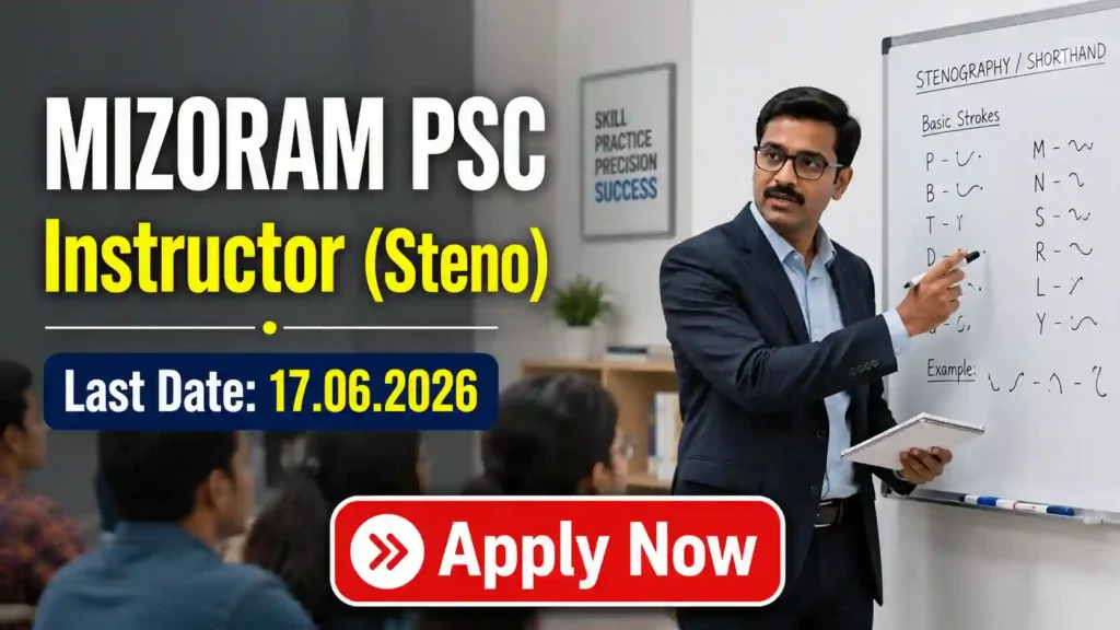 BPSSC ASI Recruitment 2026 JOB JUNCTION Mizoram PSC Stenographer Recruitment 2026 Notification