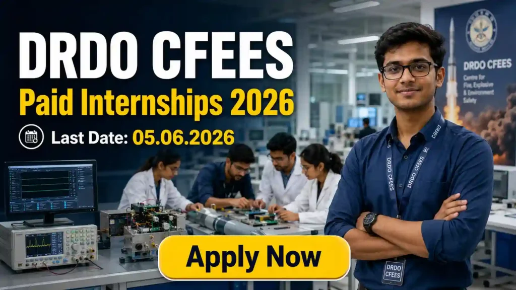 DRDO CFEES Internship Recruitment 2026 JOB JUNCTION DRDO CFEES Internship Recruitment 2026 Notification